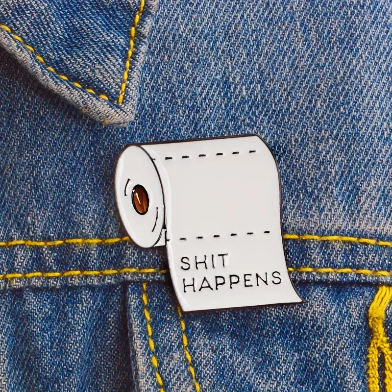 Sh*t Happens Enamel Pin