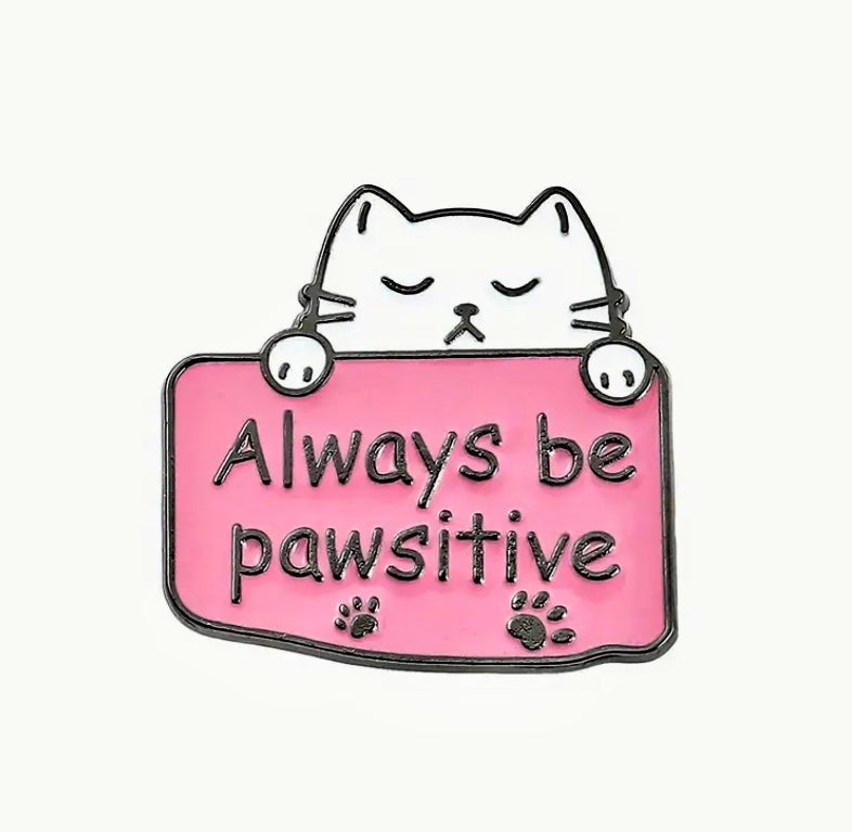 Pawsitive Kitty enamel pin