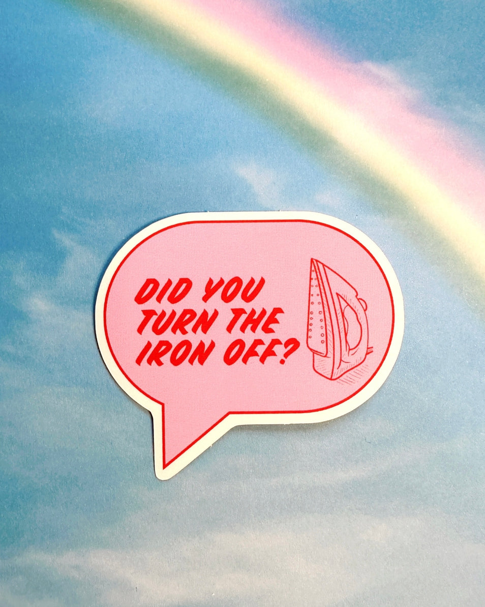 "Did you turn the iron off?" Sticker