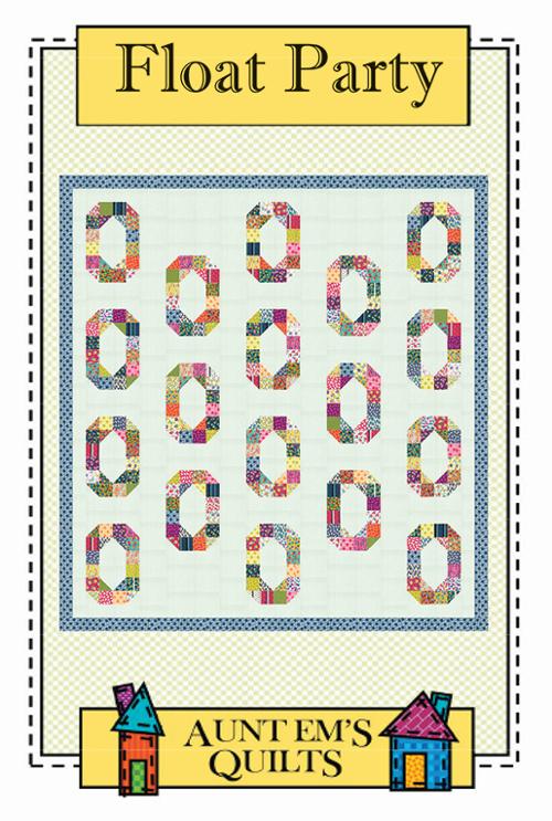 Aunt Ems Quilts - Float Party pattern