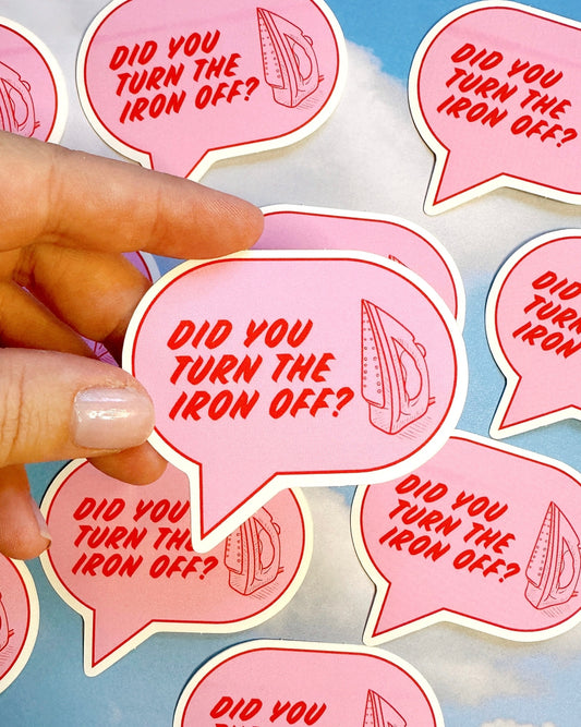 "Did you turn the iron off?" Sticker