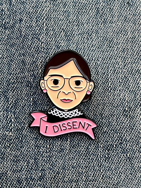 "I dissent" RBG Enamel Pin