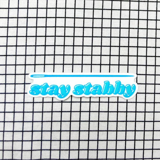 Stay Stabby - Sewing Needle And Quilting Vinyl Sticker