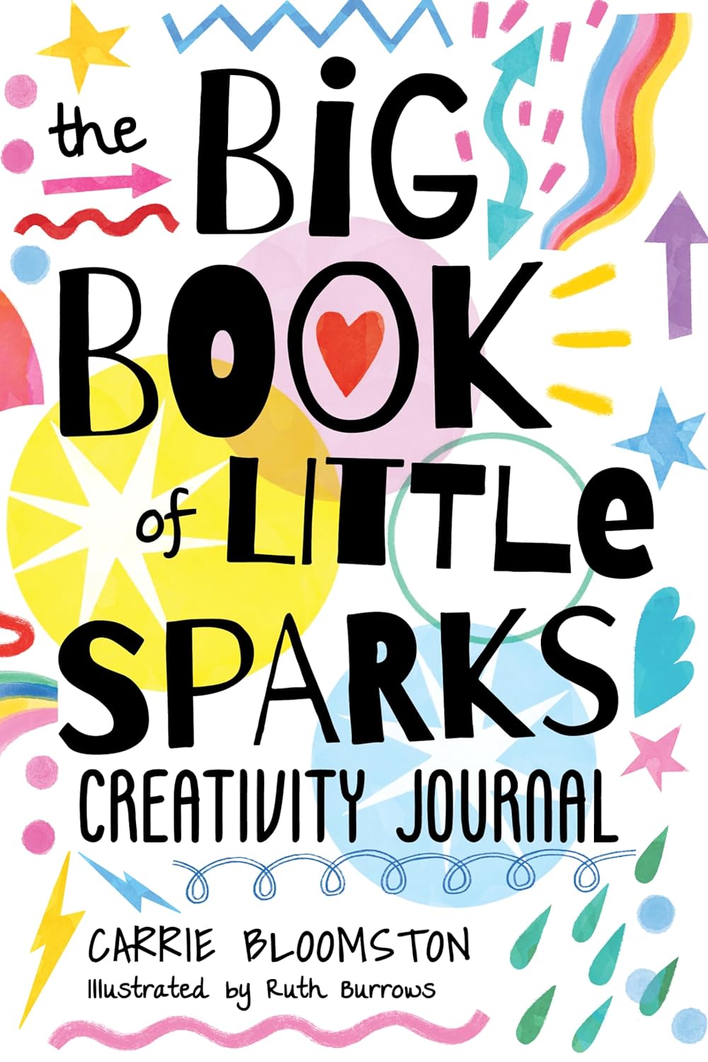 The Big Book of Little Sparks Creativity Journal: A Hands-on Journal to Ignite Your Creativity