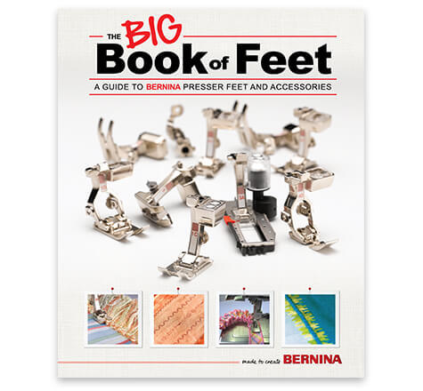 BERNINA The BIG Book of Presser Feet