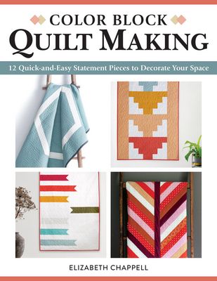 Color Block Quilt Making