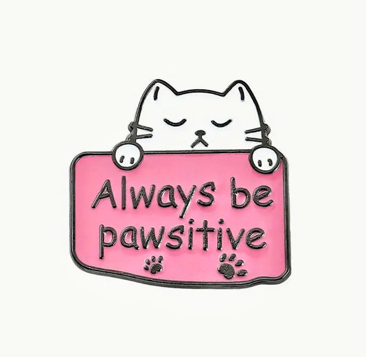 Pawsitive Kitty enamel pin
