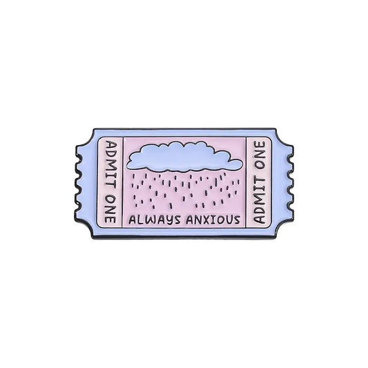 Always Anxious Ticket enamel pin