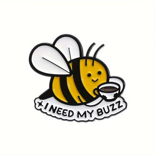 I Need My Buzz enamel pin