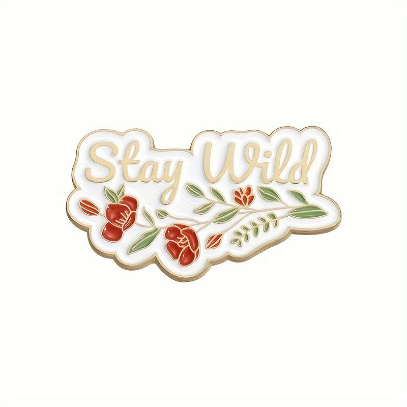 Stay Wild Enamel Pin